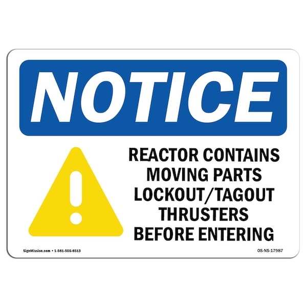 OSHA Notice Sign, 7" Height, Aluminum, Reactor Contains Moving Parts Sign With Symbol, Landscape